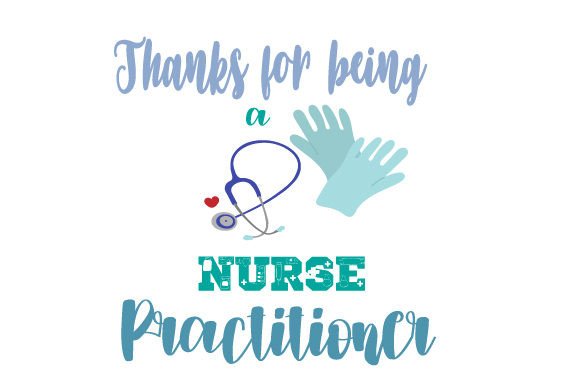 Crafts for Medical Pros: Reviewing Thanks for Being a Nurse Practitioner