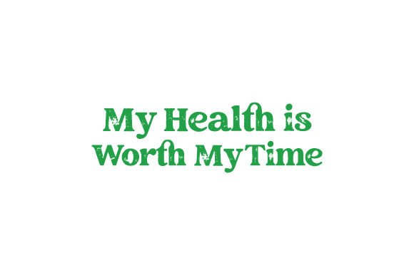 Medical Crafts: My Health is Worth My Time